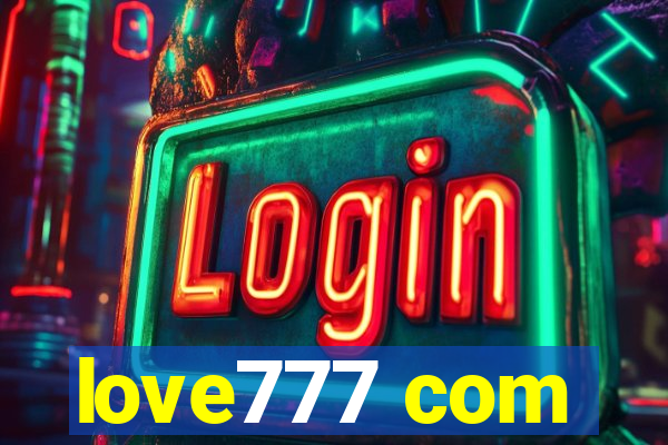 love777 com